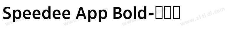 Speedee App Bold字体转换 Speedee App Bold字体转换